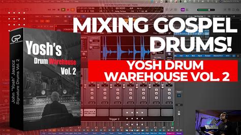 How To Mix Gospel Drums Using Yosh S Drum Warehouse Vol Featuring