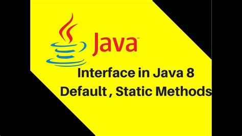 Interface In Java Default Static Methods New Features Youtube