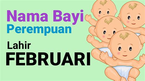 Inilah Nama Bayi Perempuan Islami Yang Lahir Bulan Februari Modern