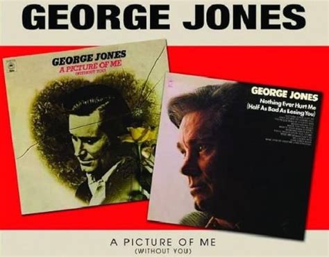 A Picture Of Me Without You By George Jones