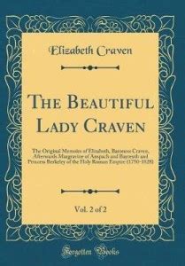 The Beautiful Lady Craven Vol 2 Of 2 The Original Memoirs Of