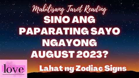 Sino Ang Paparating Sayo Ngayong AUGUST 2023 Mabilisang Tarot Card