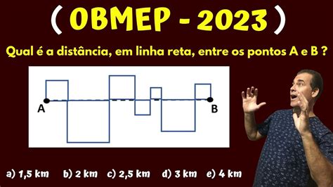 🔥obmep 2023 Nível 3 Questão 02 Ao Passear Pela Cidade Em Vez De Pegar Uma Avenida Em