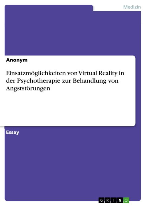 Einsatzm Glichkeiten Von Virtual Reality In Der Psychotherapie Zur