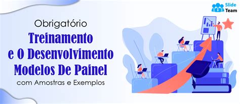 Exemplos indispensáveis de painéis de treinamento e desenvolvimento