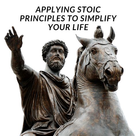 Applying Stoic Principles To Simplify Your Life