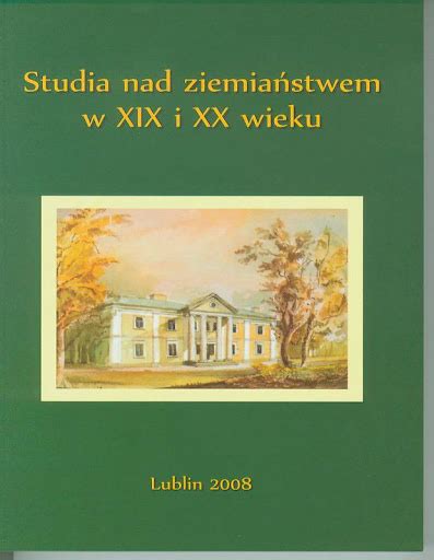 Stara Szuflada Studia Nad Ziemia Stwem W Xix I Xx Wieku