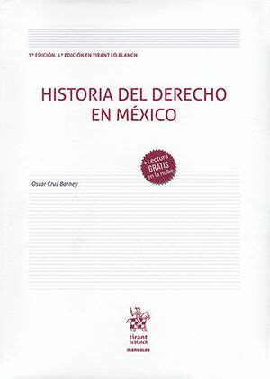 Historia Del Derecho En M Xico Ed Y Ed En Tirant Lo