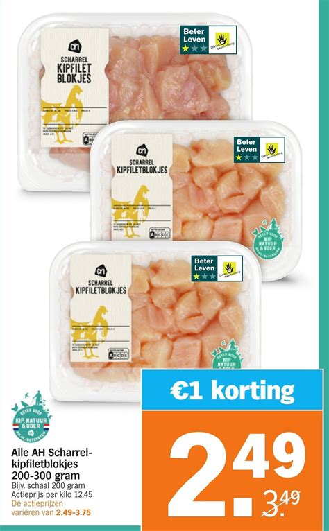 Alle Ah Scharrel Kipfiletblokjes Gram Aanbieding Bij Albert Heijn