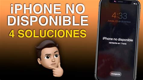 Qu Hacer Iphone No Disponible Soluci N A Iphone Desactivado Youtube