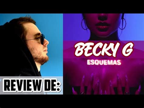 REVIEW De Becky G ESQUEMAS 2022 YouTube