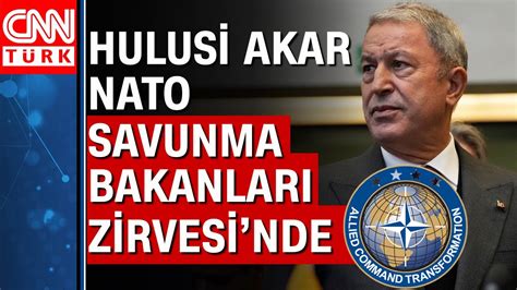 Bakan Hulusi Akar Nato Savunma Bakanlar Toplant S Na Kat Ld Youtube