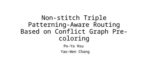 PPTX Non Stitch Triple Patterning Aware Routing Based On Conflict