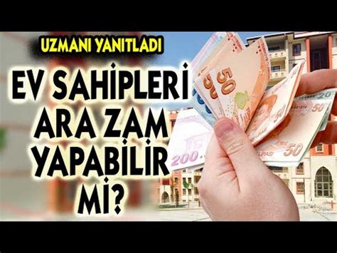 EV SAHİPLERİ ARA ZAM YAPABİLİR Mİ UZMANI YANITLADI YouTube