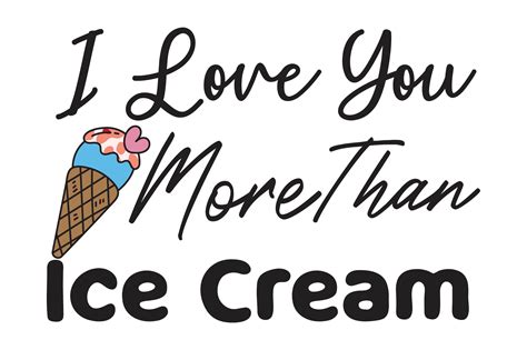 I Love You More Than Ice Cream Svg Graphic By Ab Design · Creative Fabrica