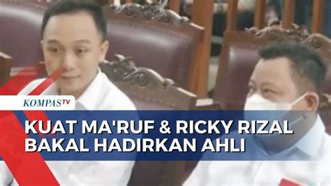 Hari Ini Kuat Maruf Dan Ricky Rizal Bakal Hadirkan Saksi Ahli Yang