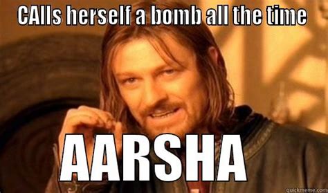 aarsha bomb - quickmeme