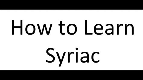 How To Learn Assyrian Syriac Aramaic Youtube