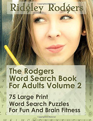 The Rodgers Word Search Book For Adults Volume 2 75 Large Print Word Search Puzzles For Fun And