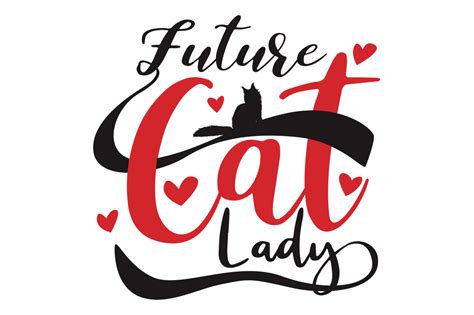 Cat Lover Quotes Future Cat Lady 23630287 Png