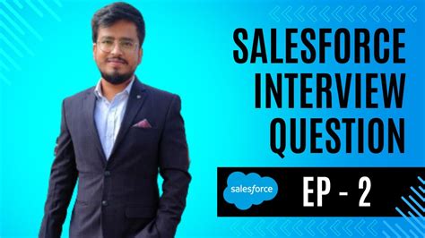 Ep Salesforce Interview Question For Salesforce Developer Apex