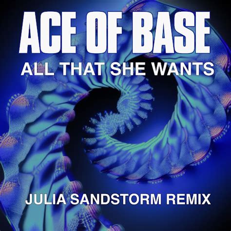 All That She Wants Julia Sandstorm Radio Remix Youtube Music