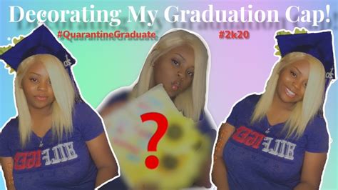 Decorating My Graduation Cap 🎓 Youtube