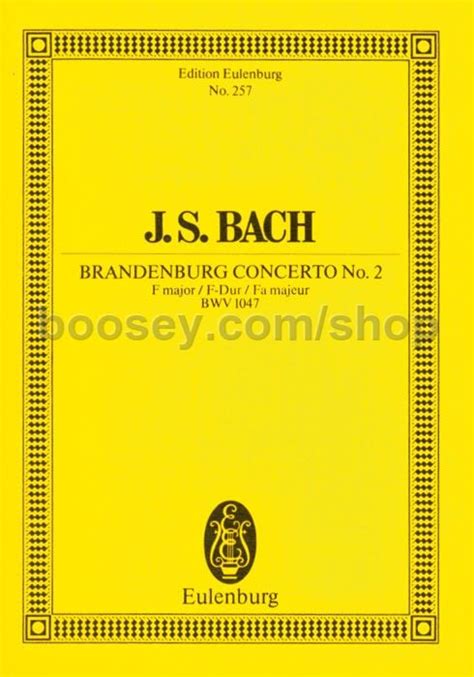 Johann Sebastian Bach Brandenburg Concerto No 2 In F Major BWV 1047