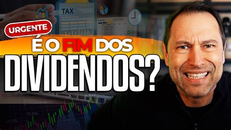 O Fim Dos Fundos Imobili Rios Como A Taxa O Dos Dividendos Pode