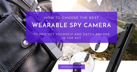 Top 7 Best Wearable Spy Cameras [ Reviews]