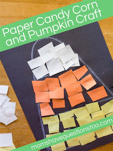 Paper Candy Corn and Pumpkin Craft - Moms Have Questions Too