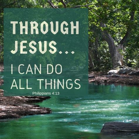 🌳🌲🌳 Philippians 413 I Can Do All Things Through Christ Who