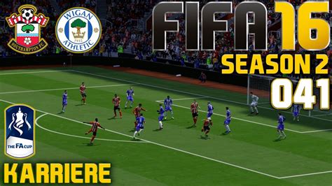 FIFA 16 KARRIERE SEASON 2 041 FA CUP Southampton Vs Wigan Athletics