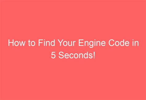 How To Find Your Engine Code In 5 Seconds AutomotiveGlory