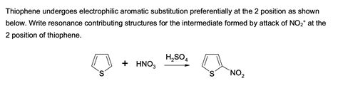 Solved Thiophene Undergoes Electrophilic Aromatic Chegg