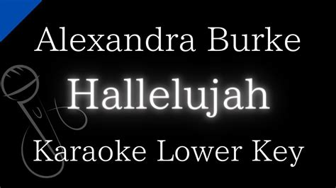 Karaoke InstrumentalHallelujah Alexandra BurkeLower Key YouTube