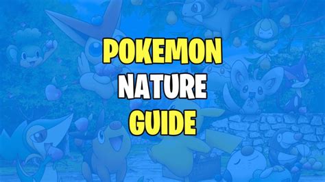 Pokemon Nature List - Which Stats Do They Increase? - Release Gaming