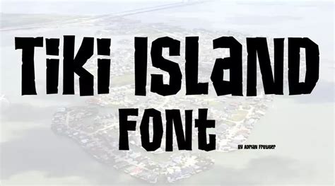 Tiki Island Font | Free Fonts Vault