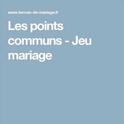 Les Points Communs Jeu Mariage Jeux Mariage Activit S Mariage Mariage