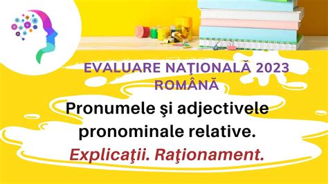 Pronumele Relative Adjectivele Pronominale Relative 🧨 Clasa A 7 A