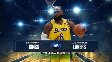 Kings Vs Lakers Prediction Stream Odds And Picks Jan 18