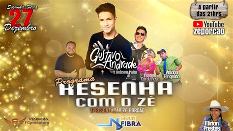 27122021 Programa Resenha Com O ZÉ Gustavo Andrade Youtube