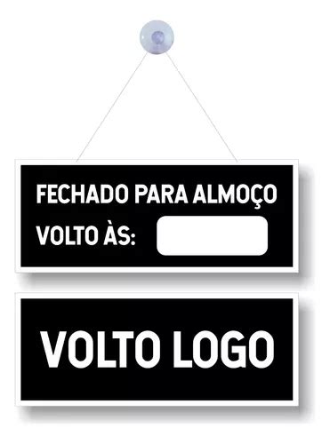 Placa Fechado Para Almoço Volto Logo Pto Ventosa Escrita Parcelamento