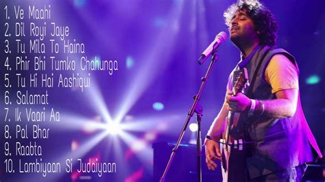 Arijit Singh Best Heart Touching Songs Top 10 Hit Songs Of Arijit