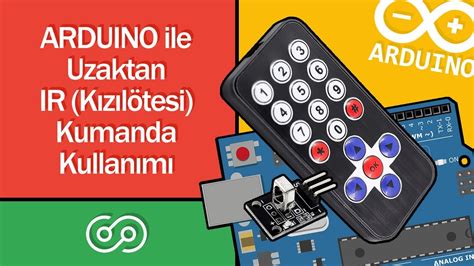 Arduino ile Uzaktan IR Kızılötesi Kumanda Kullanımı YouTube