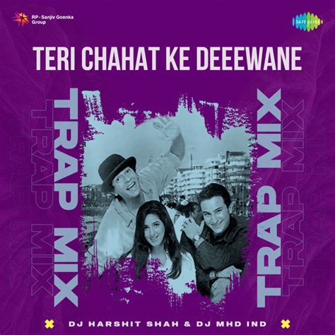 Teri Chahat Ke Deeewane Trap Mix Song And Lyrics By Kumar Sanu