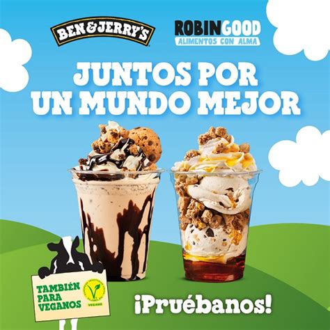 Ben Jerrys Y Robingood Se Unen En Una Colaboraci N Con Valores Y