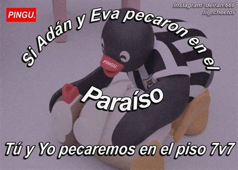 Pin De Zia Van Houten En Pingu Frases Piropos Divertidos Frases Tentadoras Piropos Chistosos