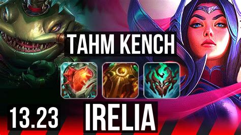 Tahm Kench Vs Irelia Top Rank Tahm Na Grandmaster