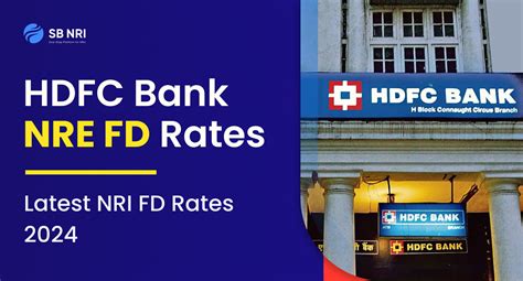 Hdfc Bank Nre Fd Rates Latest Nri Fd Rates Sbnri